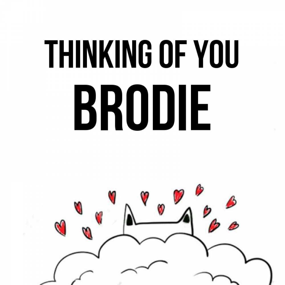 Greetings card с именем, Brodie Thinking of you кот за облаком Greetings with text for free download 