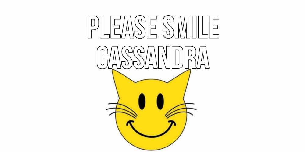 Greetings card с именем, Cassandra Please smile кот, улыбка Greetings with text for free download 