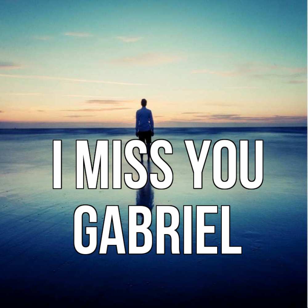 Greetings card с именем, Gabriel I miss you зима Greetings with text for free download 