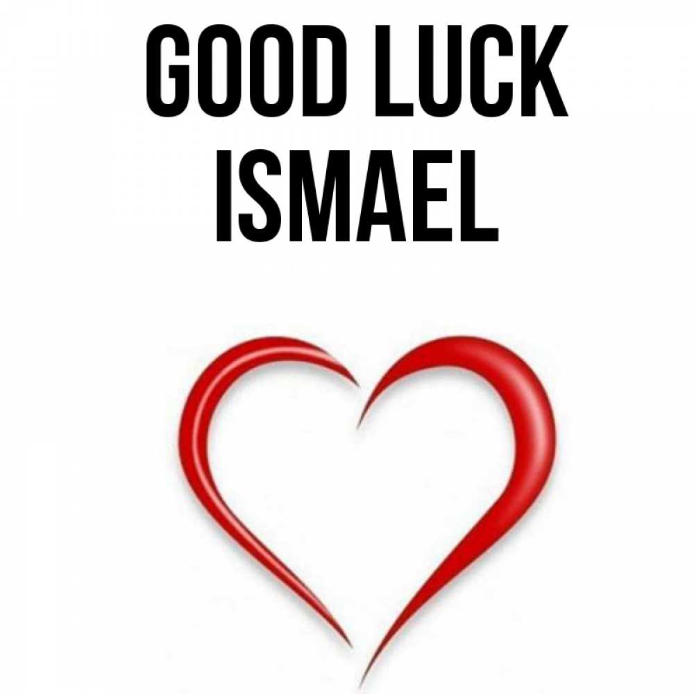 Greetings card с именем, Ismael Good luck для удачливых людей Greetings with text for free download 