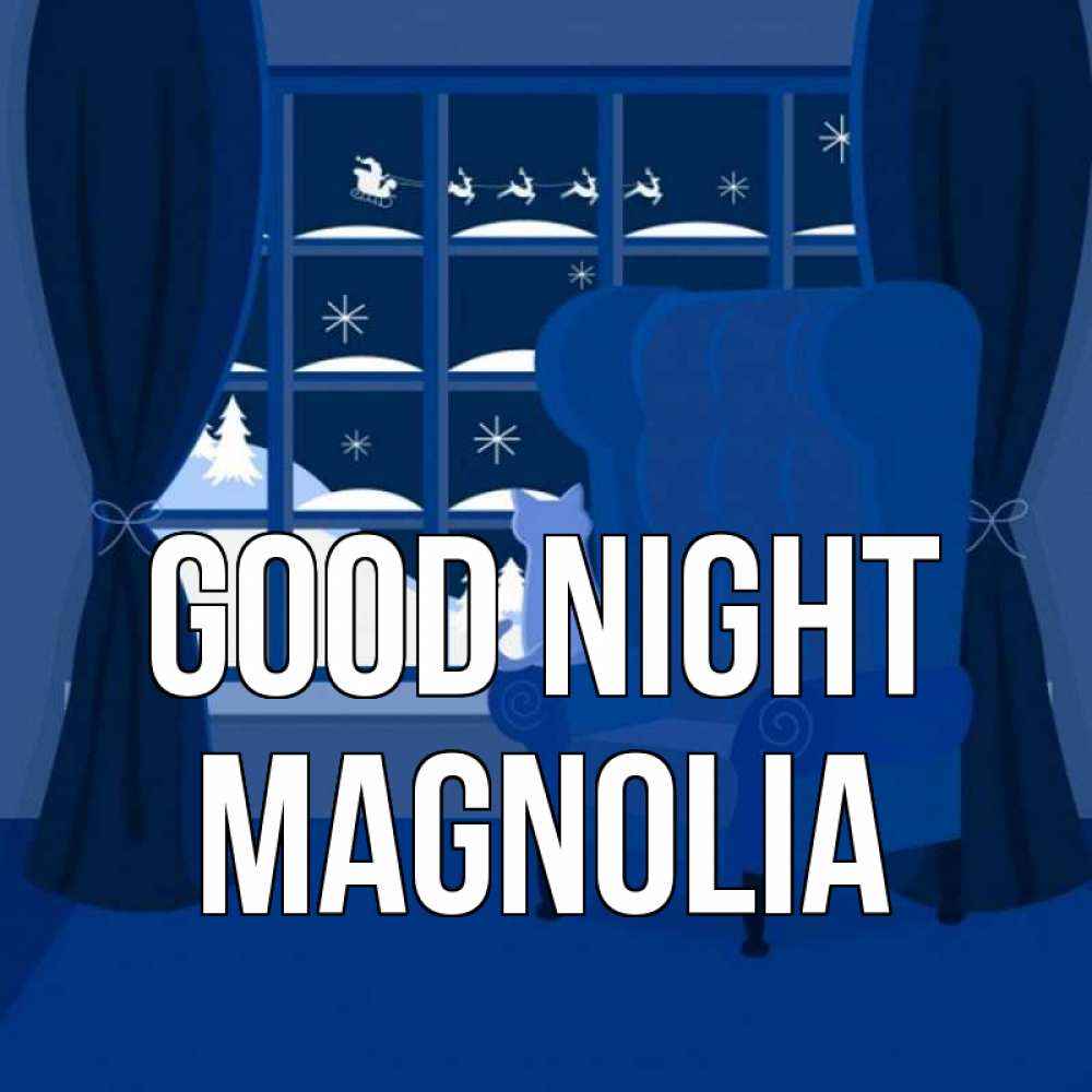 Greetings card с именем, Magnolia Good night зимняя тема Greetings with text for free download 
