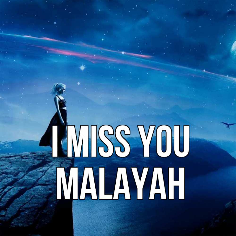 Greetings card с именем, Malayah I miss you одна Greetings with text for free download 