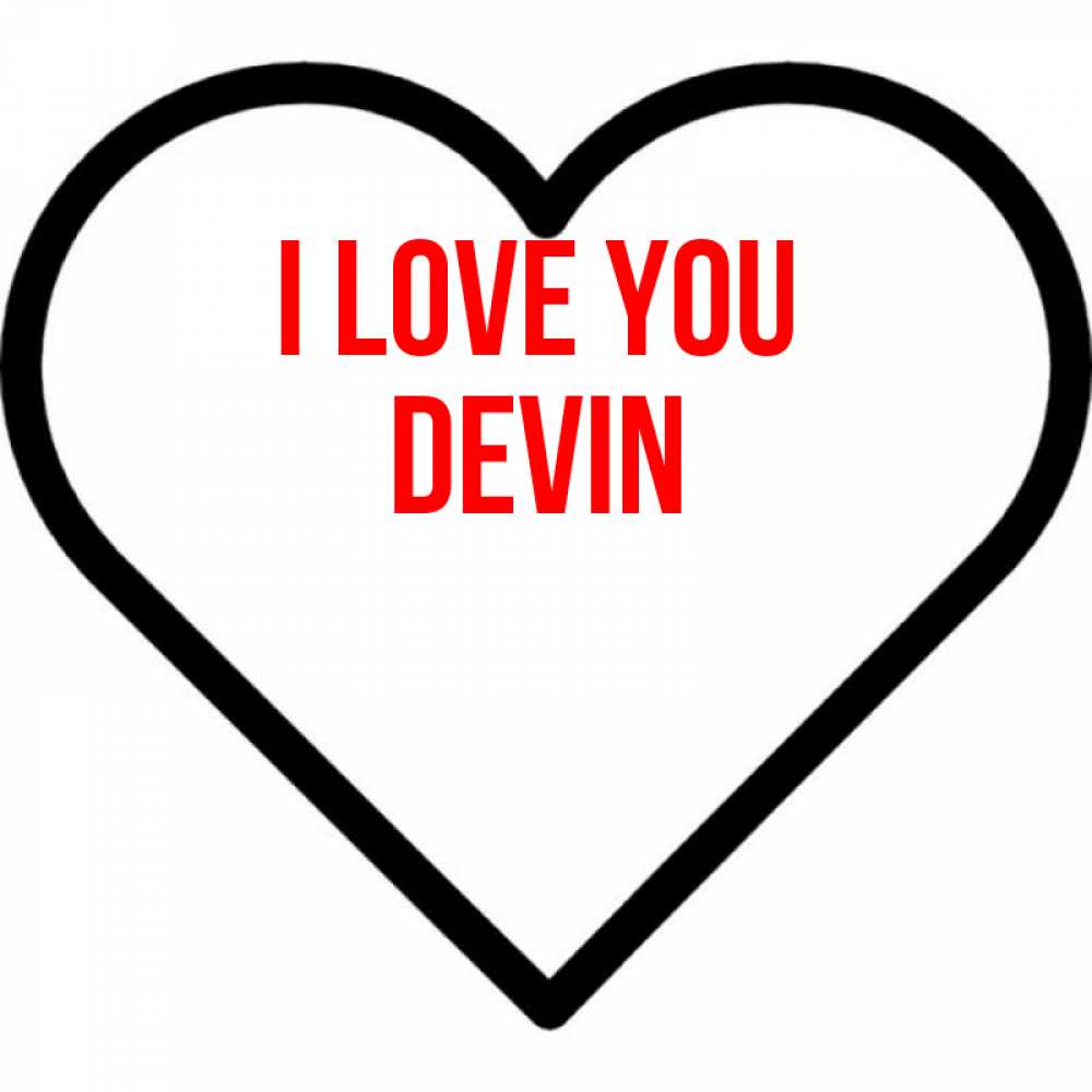 Greetings card с именем, Devin I love you посто Greetings with text for free download 
