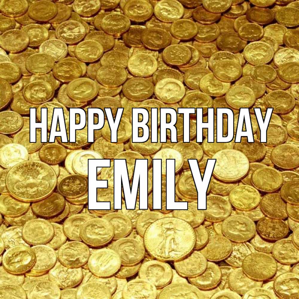 Greetings card с именем, Emily Happy Birthday с пожеланием разбогатеть Greetings with text for free download 