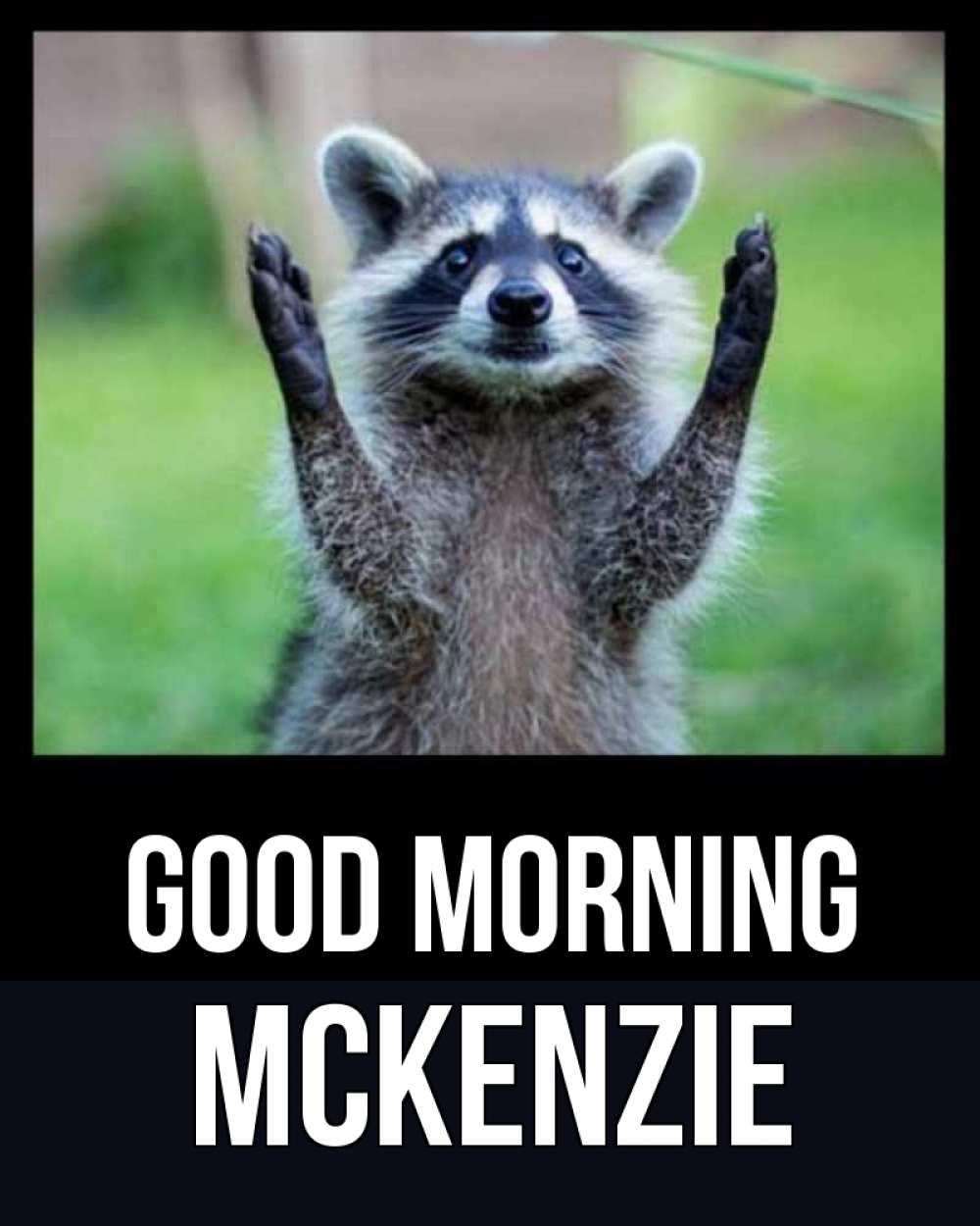 Greetings card с именем, Mckenzie Good morning хорошее настроение утречком Greetings with text for free download 