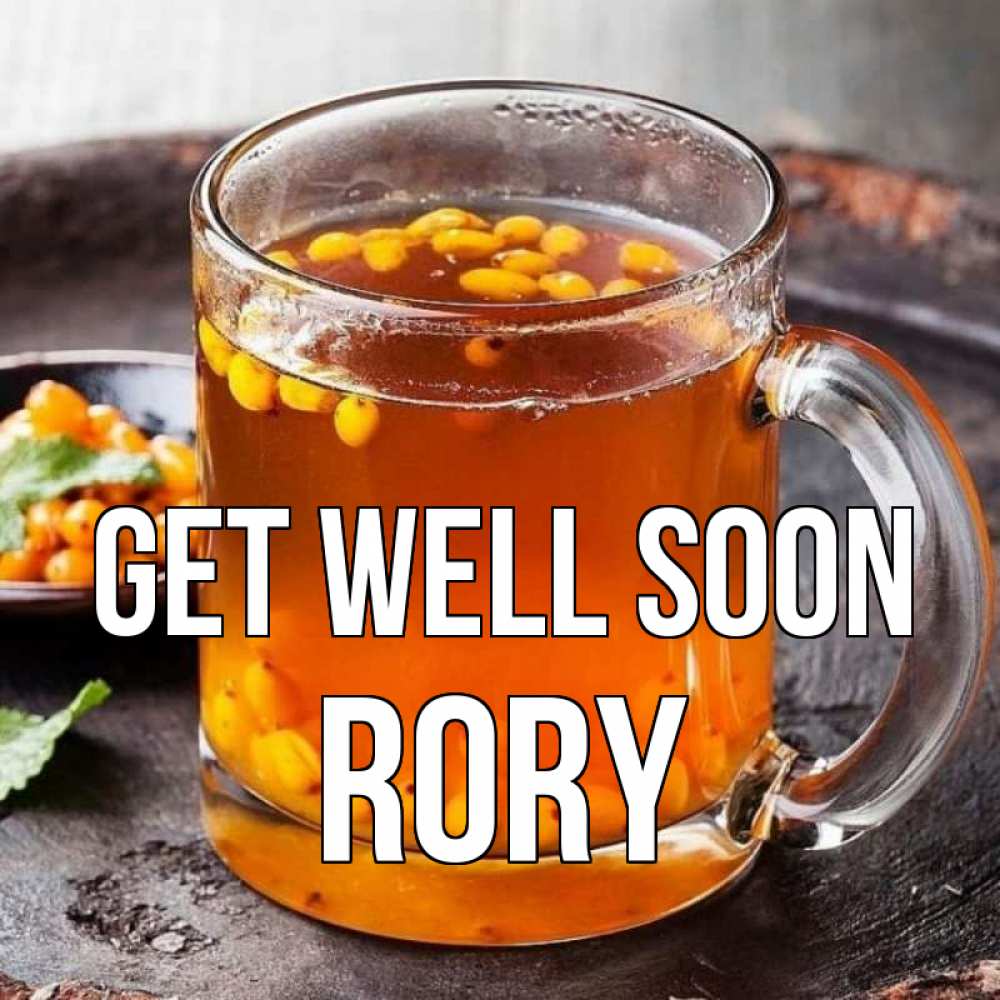 Greetings card с именем, Rory Get well soon лекарство от простуды Greetings with text for free download 
