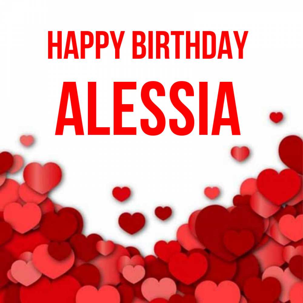 Greetings card с именем, Alessia Happy Birthday много красных сердечек о любви Greetings with text for free download 