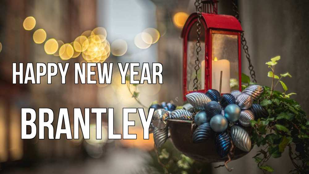 Greetings card с именем, Brantley Happy New Year новый год Greetings with text for free download 