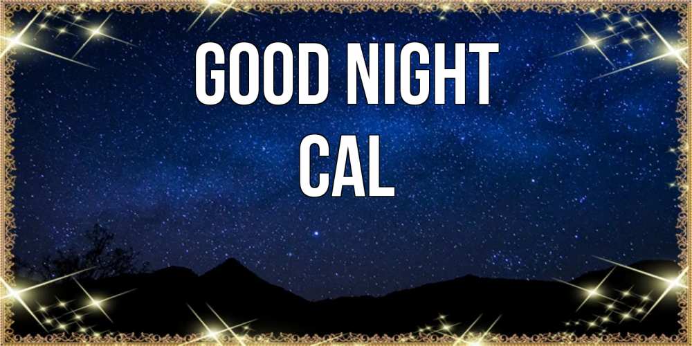 Greetings card с именем, Cal Good night млечный путь Greetings with text for free download 