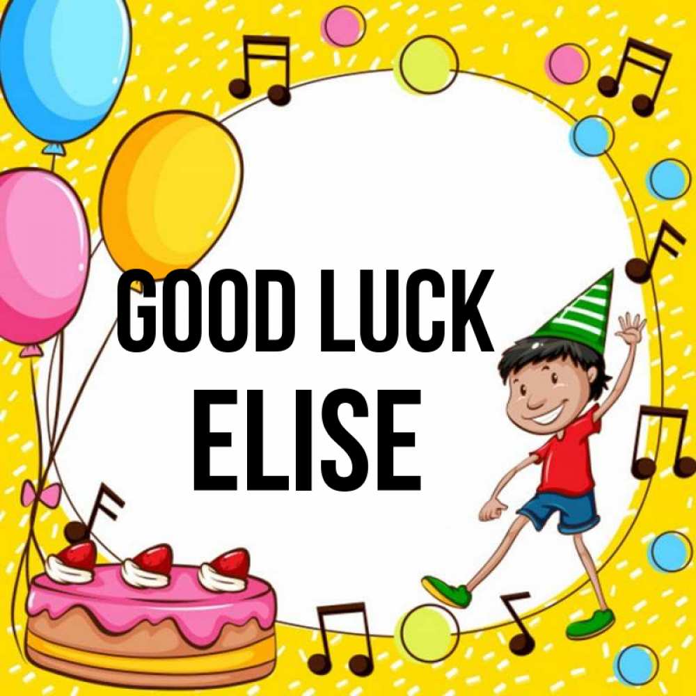Greetings card с именем, Elise Good luck открытка 1 Greetings with text for free download 
