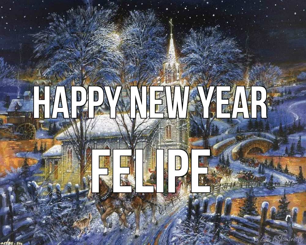 Greetings card с именем, Felipe Happy New Year упряжка лошадей, лошади, новый год Greetings with text for free download 