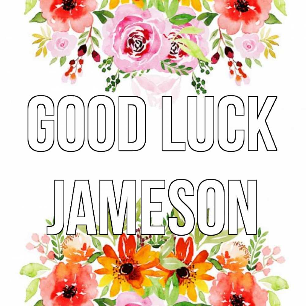 Greetings card с именем, Jameson Good luck открытка с цветами акварелью Greetings with text for free download 