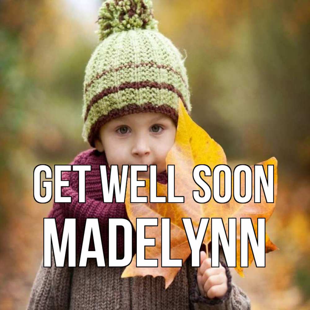 Greetings card с именем, Madelynn Get well soon дышим свежим воздухом Greetings with text for free download 