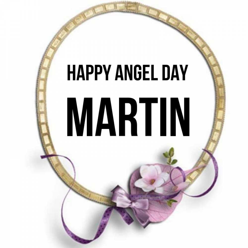 Greetings card с именем, Martin happy angel day золотая рамочка Greetings with text for free download 