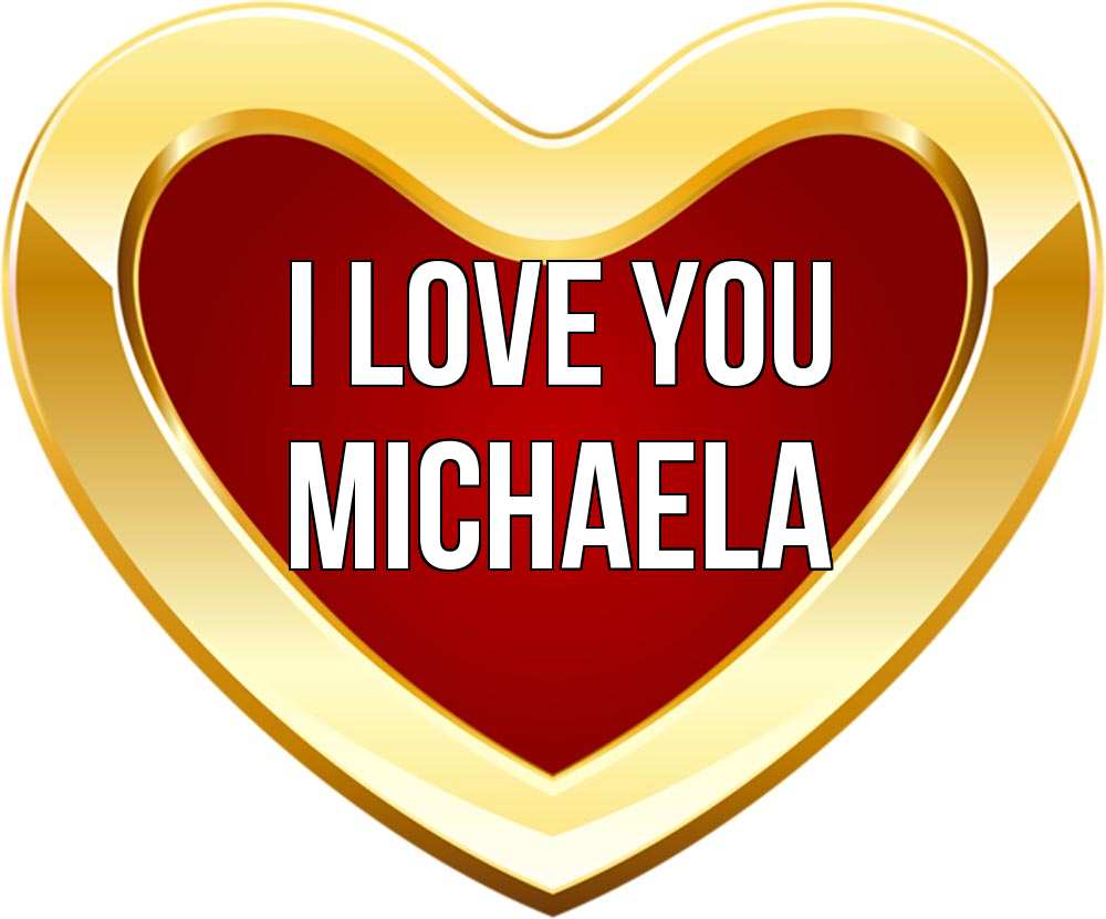 Greetings card с именем, Michaela I love you из краски Greetings with text for free download 
