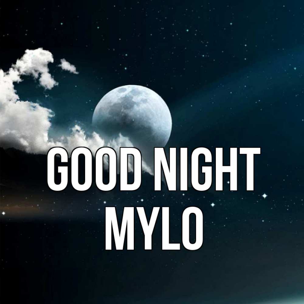 Greetings card с именем, Mylo Good night облака в лунном свете Greetings with text for free download 