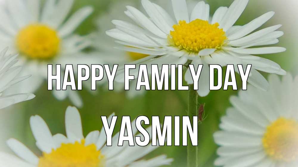 Greetings card с именем, Yasmin happy family day с днем семьи  1 Greetings with text for free download 
