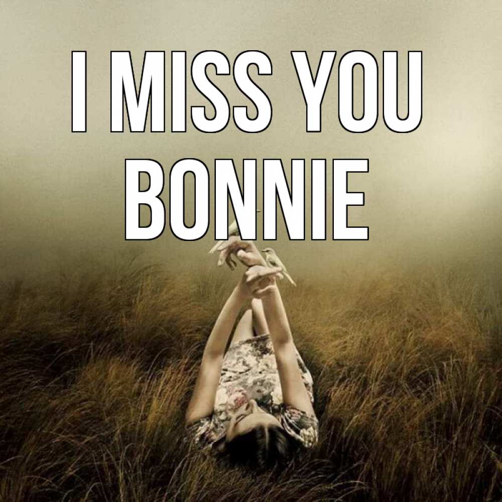 Greetings card с именем, Bonnie I miss you девушка с голубями Greetings with text for free download 