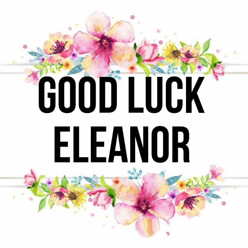 Greetings card с именем, Eleanor Good luck пусть повезет 1 Greetings with text for free download 