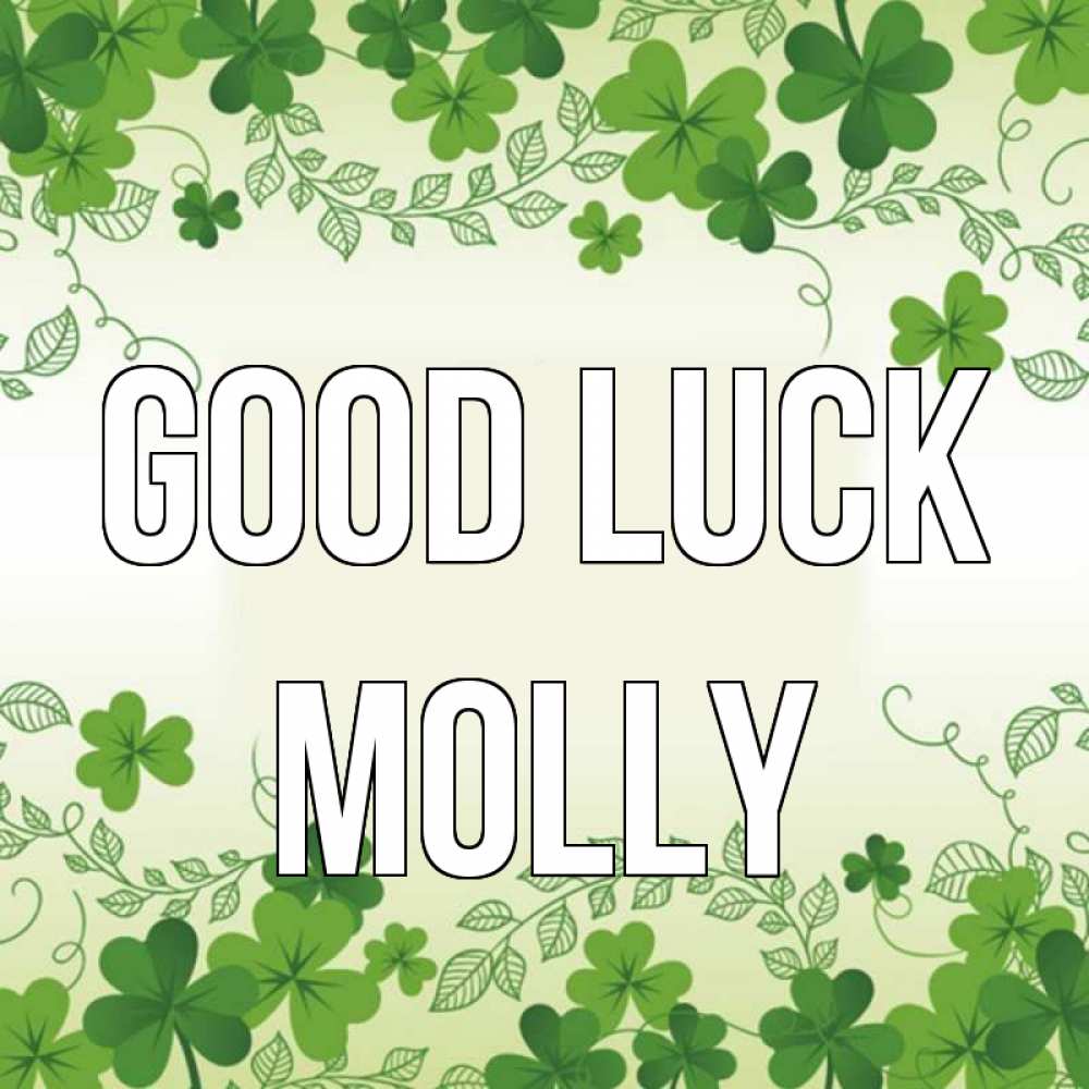 Greetings card с именем, Molly Good luck открытка Greetings with text for free download 