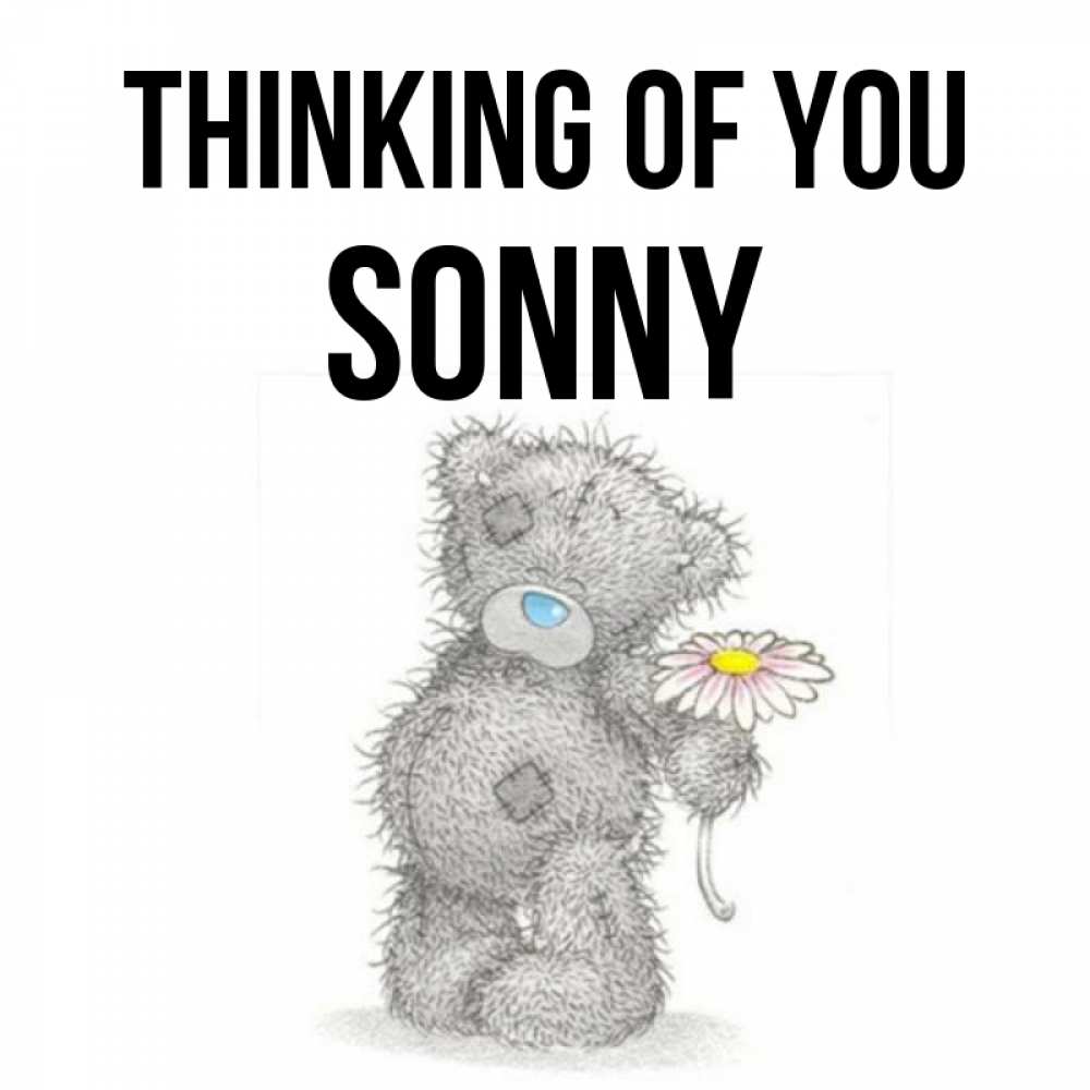 Greetings card с именем, Sonny Thinking of you мысли только о тебе Greetings with text for free download 