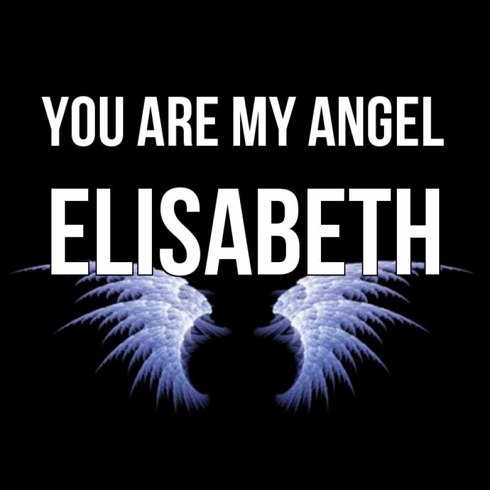 Greetings card с именем, Elisabeth You are my angel ангельские крылья на черном фоне Greetings with text for free download 
