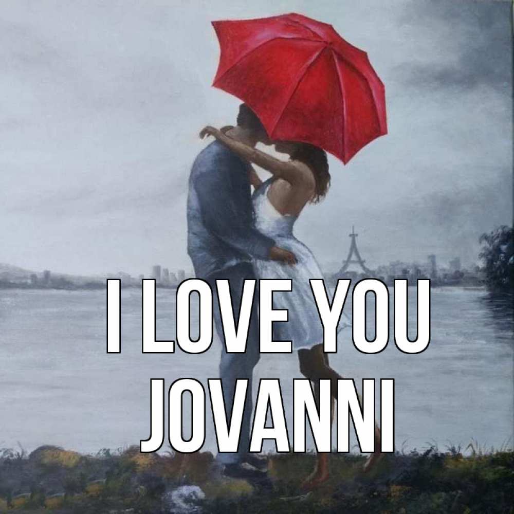 Greetings card с именем, Jovanni I love you под красным зонтом Greetings with text for free download 