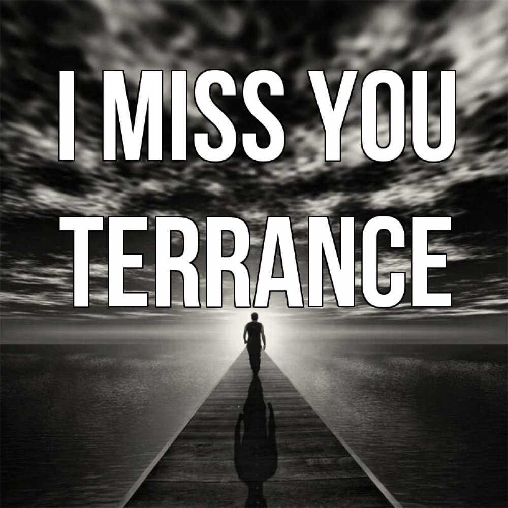 Greetings card с именем, Terrance I miss you к тебе Greetings with text for free download 