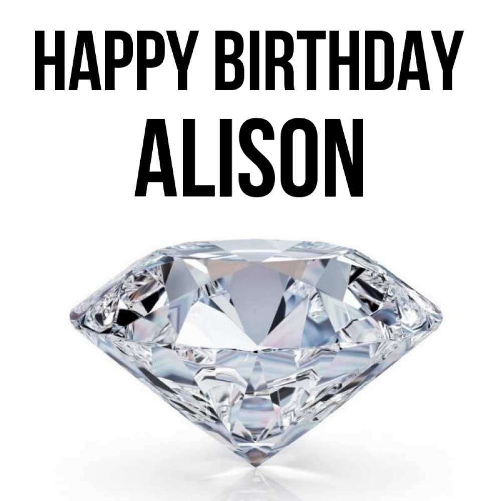 Greetings card с именем, Alison Happy Birthday к пожеланием быть богатым Greetings with text for free download 