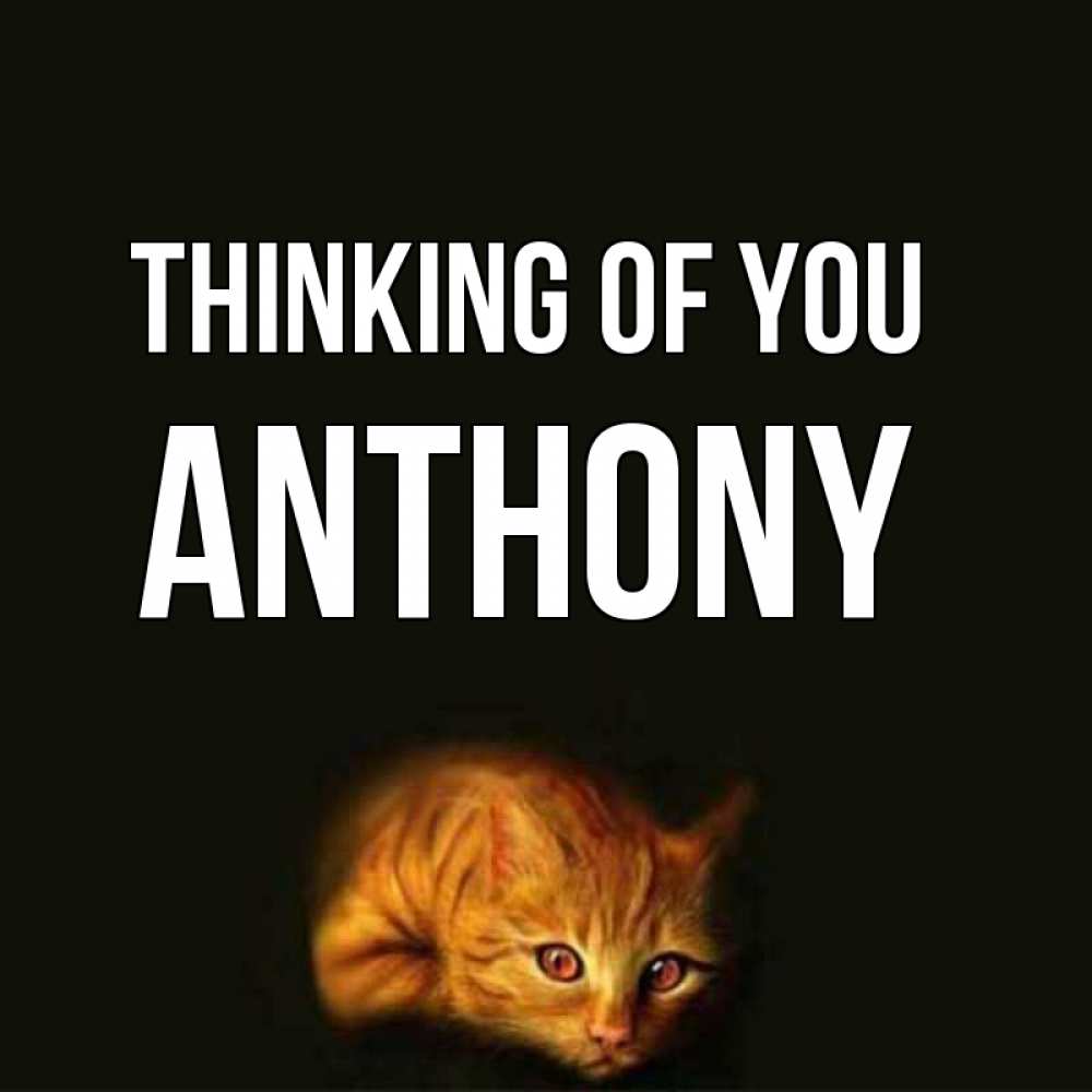 Greetings card с именем, Anthony Thinking of you рыжий Greetings with text for free download 