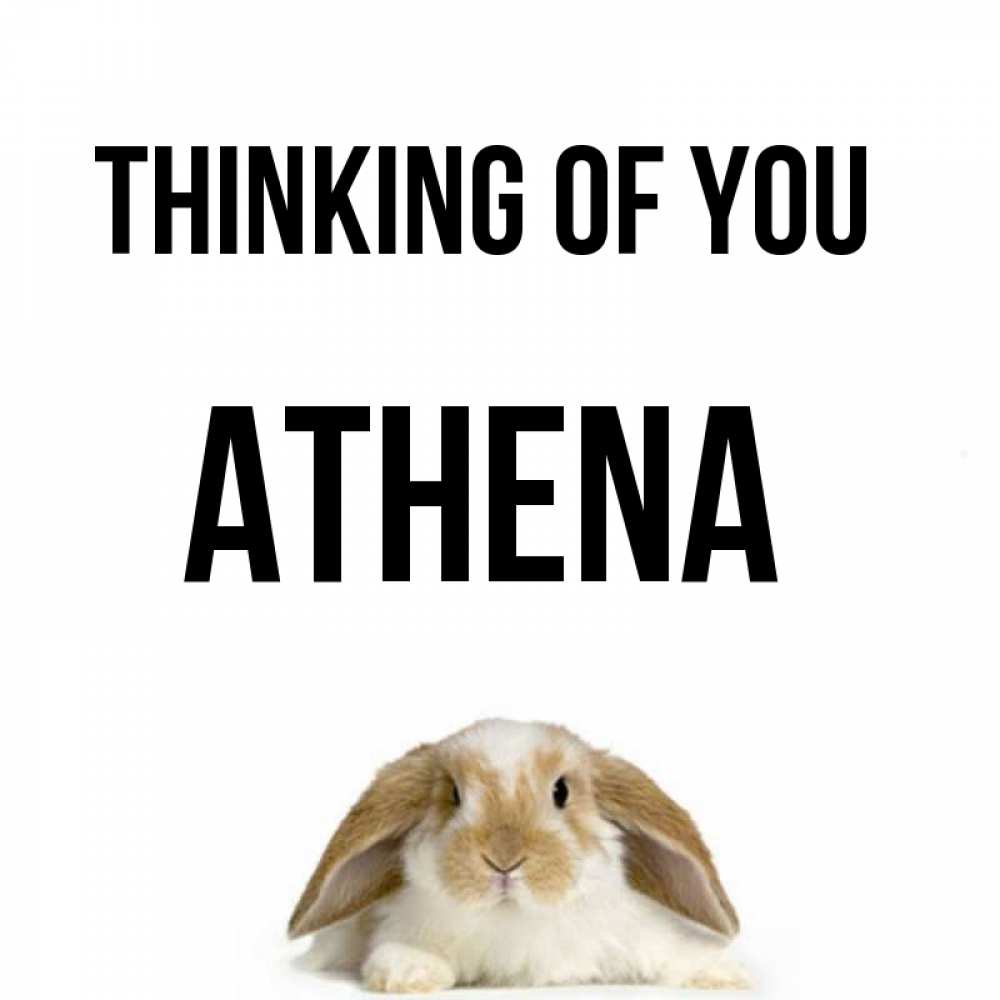 Greetings card с именем, Athena Thinking of you подписать своими руками онлайн Greetings with text for free download 