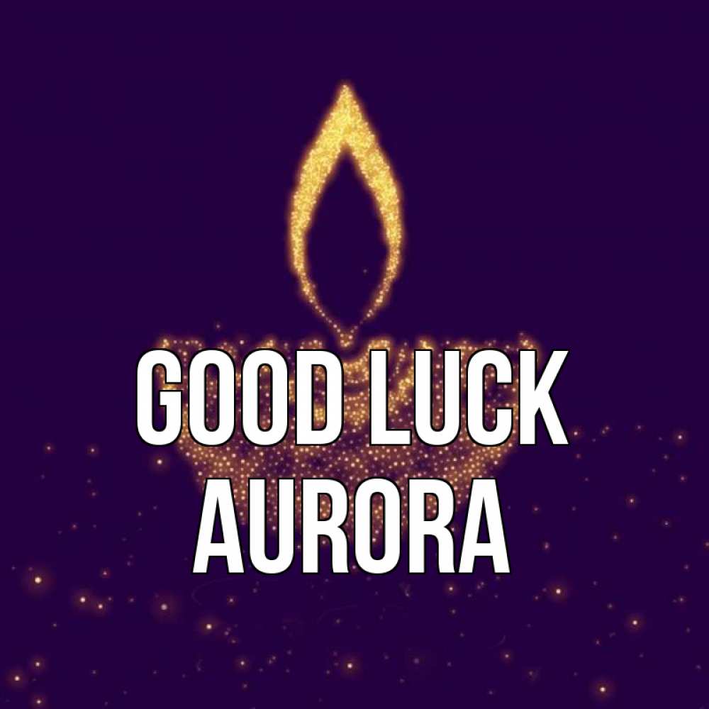 Greetings card с именем, Aurora Good luck пусть повезет 2 Greetings with text for free download 