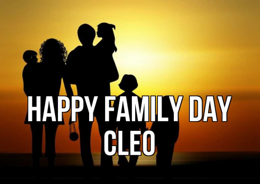 Greetings card с именем, Cleo happy family day Семья, закат, мама, папа, дети Greetings with text for free download 