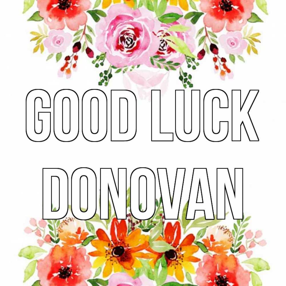 Greetings card с именем, Donovan Good luck открытка с цветами акварелью Greetings with text for free download 