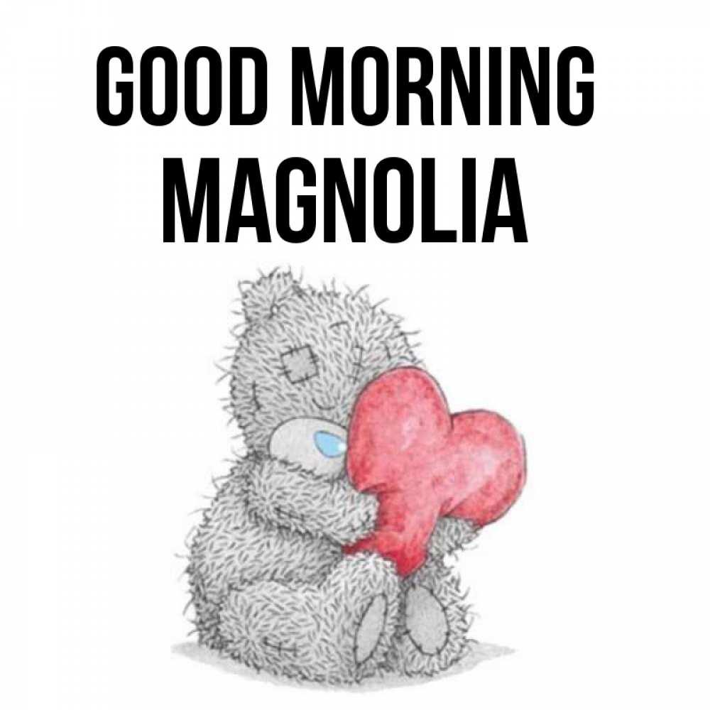 Greetings card с именем, Magnolia Good morning плюшевые игрушки Greetings with text for free download 
