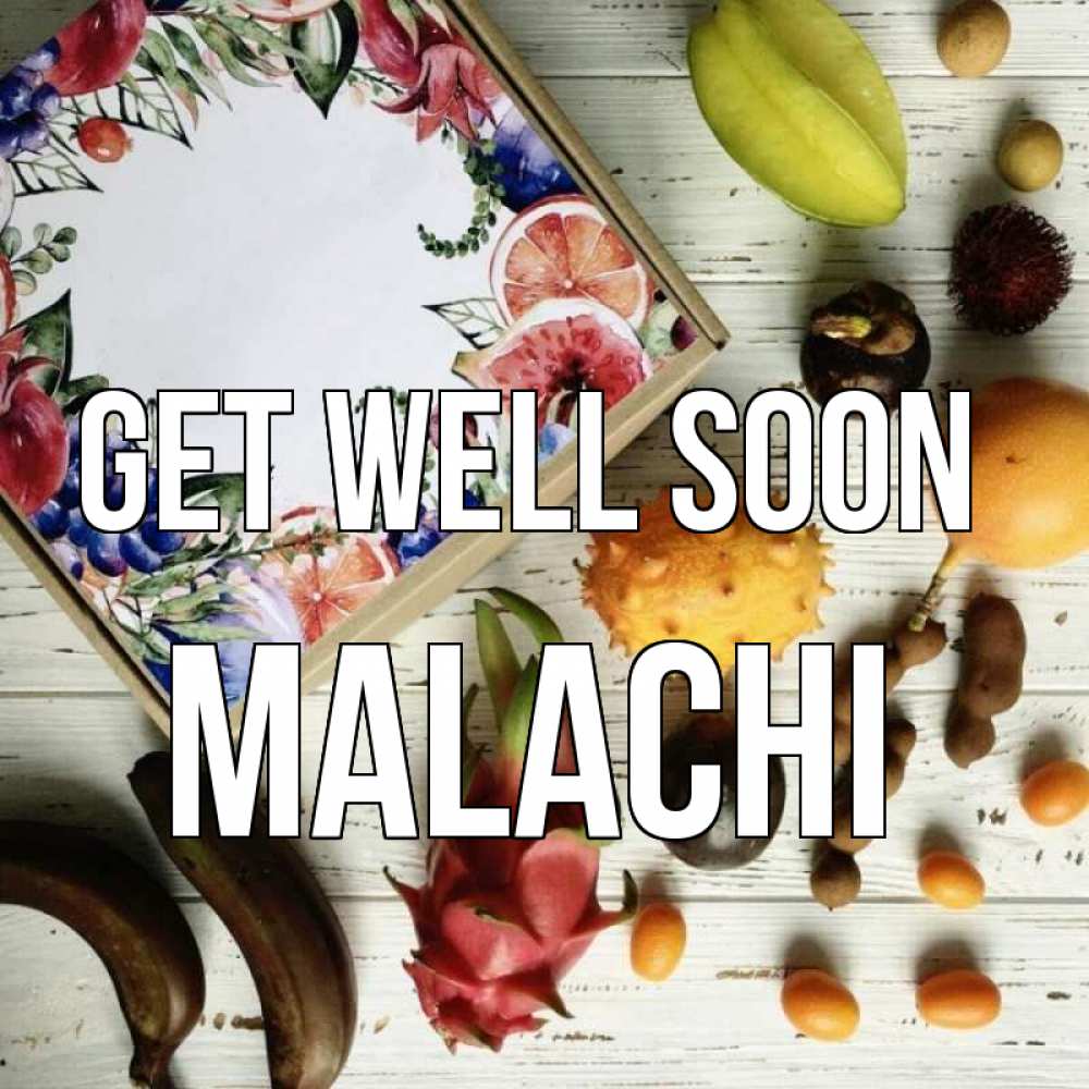 Greetings card с именем, Malachi Get well soon но вот кто то считает что это полезно Greetings with text for free download 