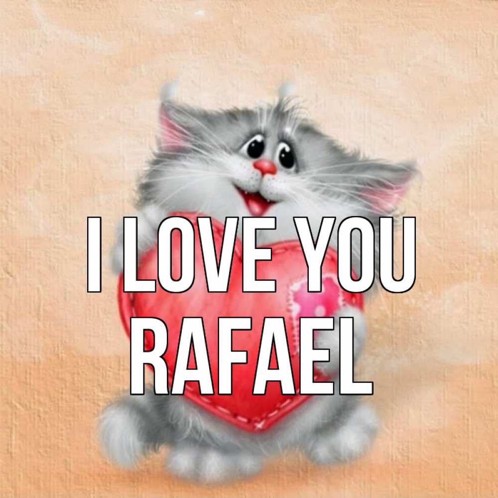 Greetings card с именем, Rafael I love you сердце с заплаткой Greetings with text for free download 