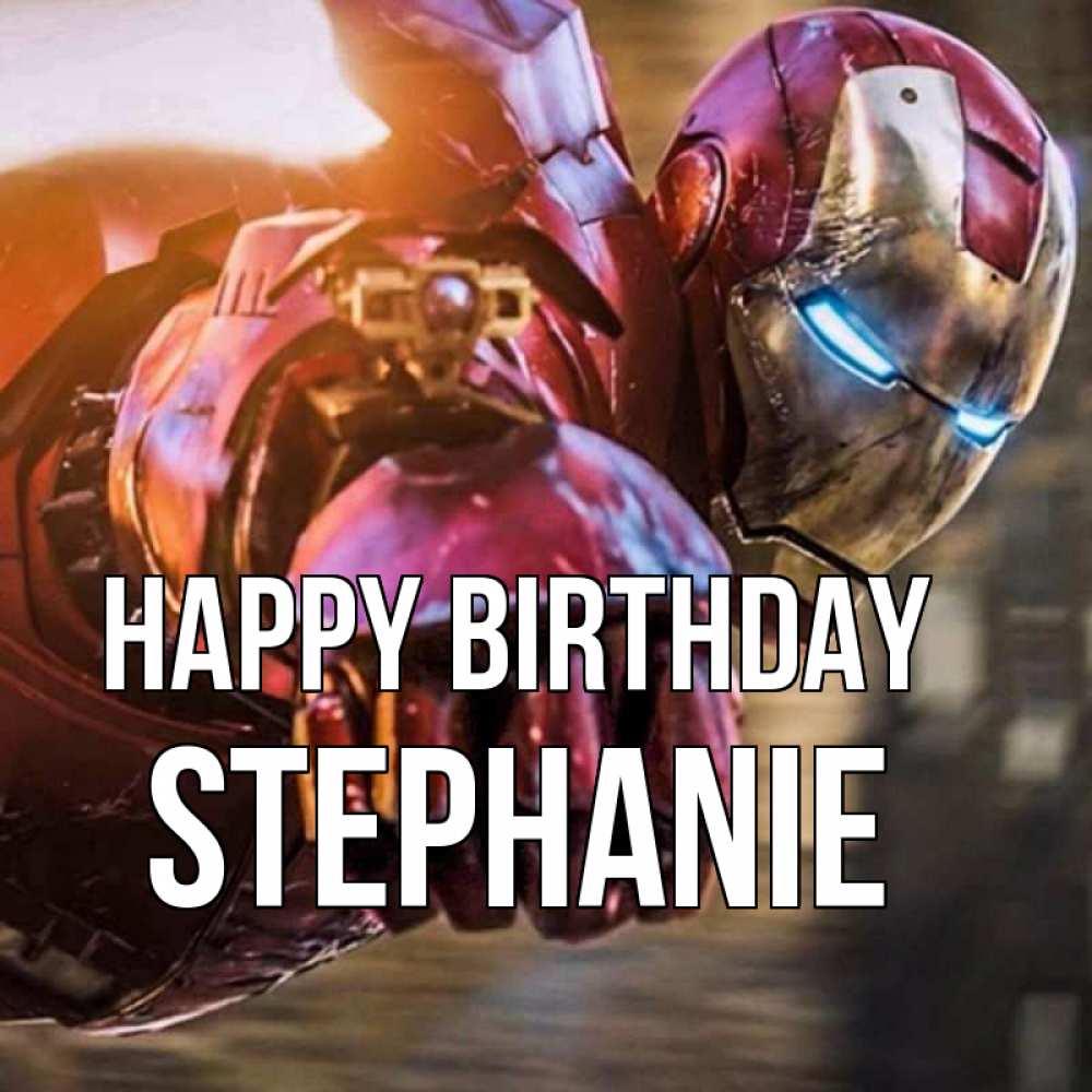 Greetings card с именем, Stephanie Happy Birthday марвел супергерои в костюме Greetings with text for free download 