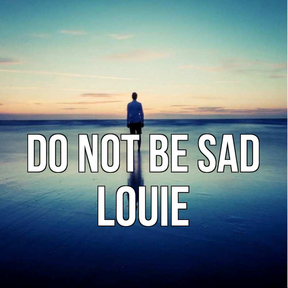 Greetings card с именем, Louie Do not be sad небо и гладь льда Greetings with text for free download 