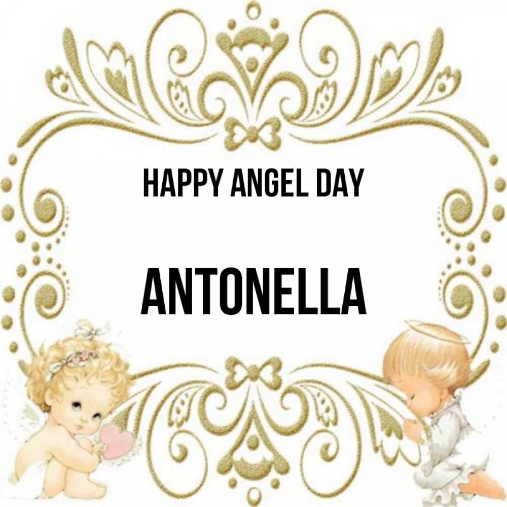 Greetings card с именем, Antonella happy angel day с именинами поздравляют два красивых ангела. Один с сердечком другой молится Greetings with text for free download 