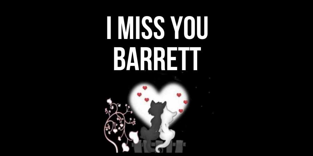 Greetings card с именем, Barrett I miss you коты Greetings with text for free download 
