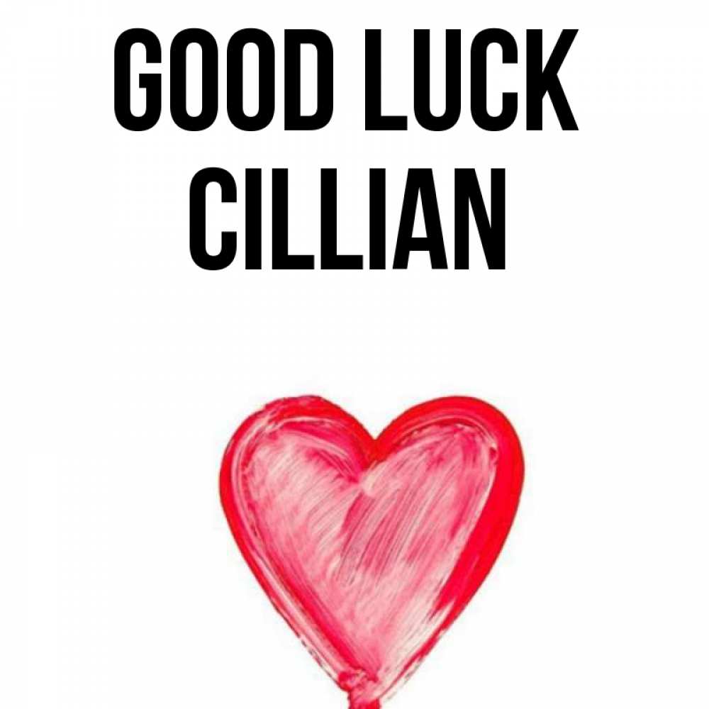 Greetings card с именем, Cillian Good luck рисунок маркером Greetings with text for free download 
