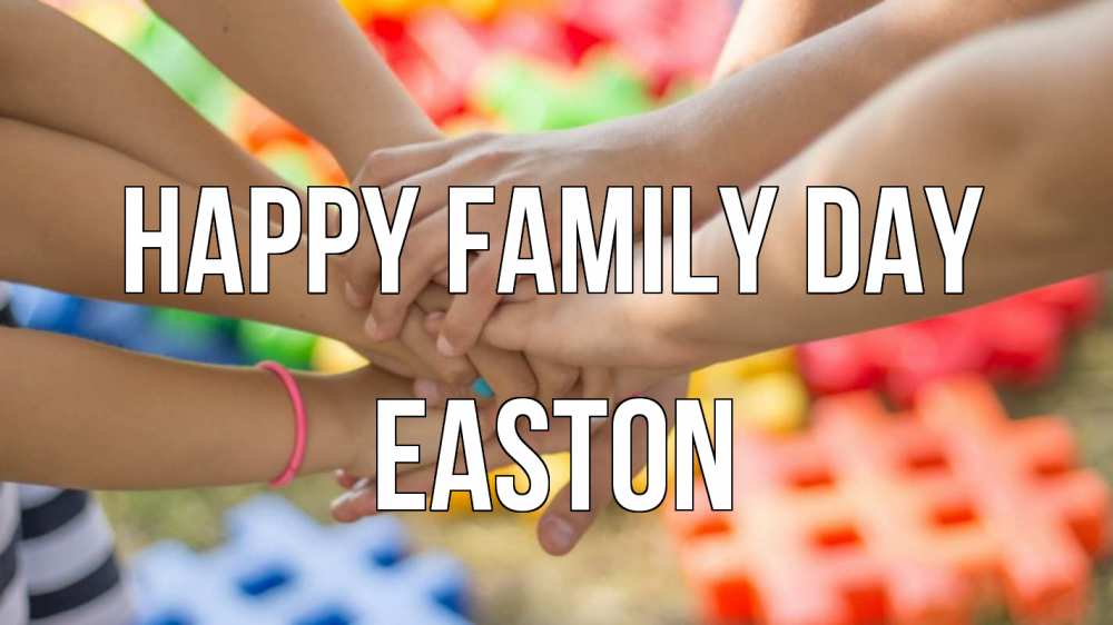 Greetings card с именем, Easton happy family day руки Greetings with text for free download 