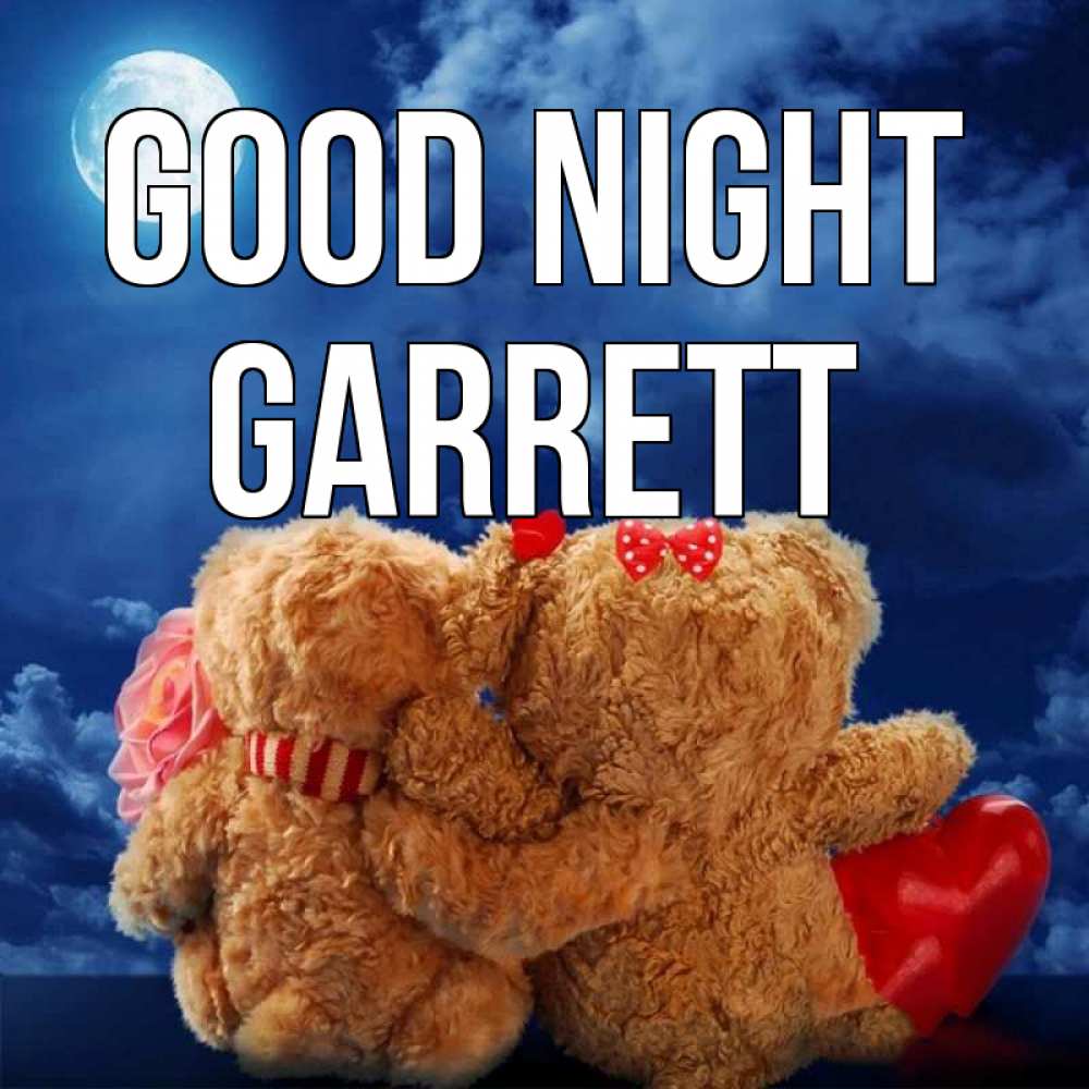 Greetings card с именем, Garrett Good night плюшевые Greetings with text for free download 