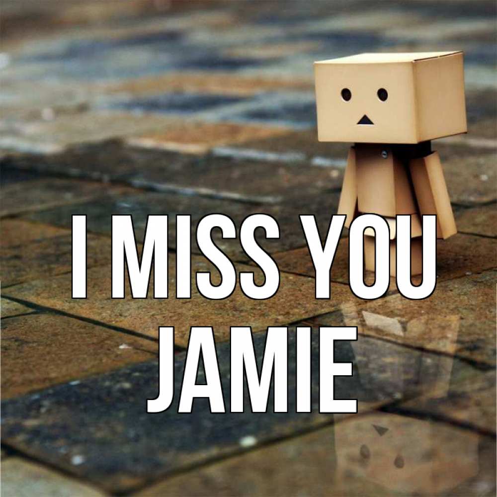 Greetings card с именем, Jamie I miss you куколка из картона в стиле майнкрафт Greetings with text for free download 