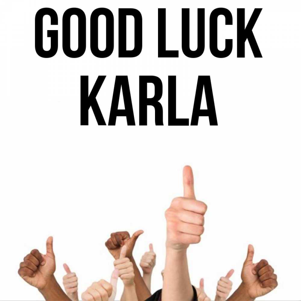 Greetings card с именем, Karla Good luck молодцом Greetings with text for free download 