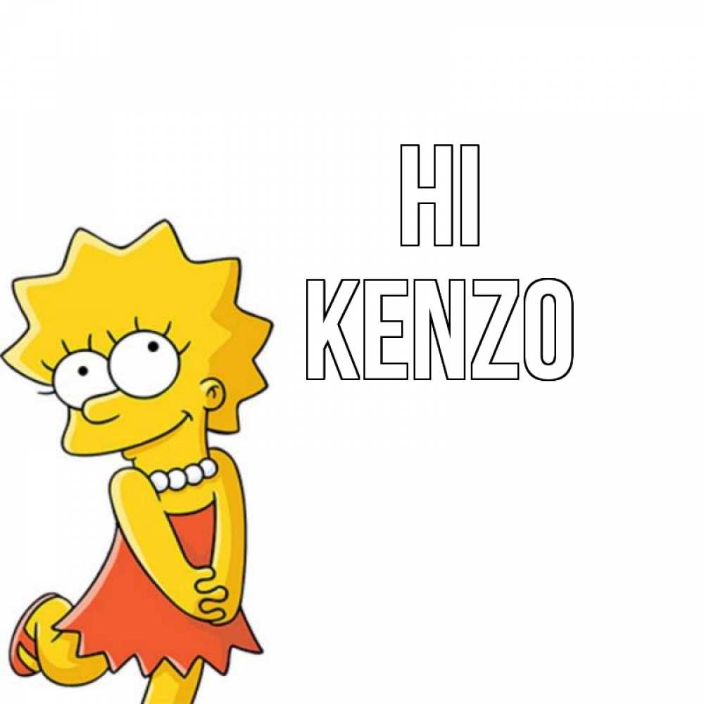 Greetings card с именем, Kenzo Hi Симпсоны младшая Greetings with text for free download 