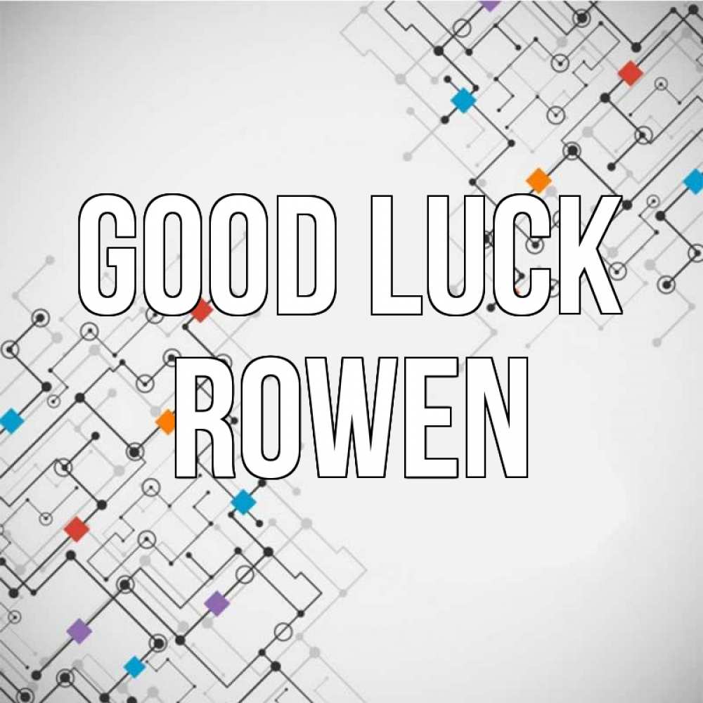 Greetings card с именем, Rowen Good luck на удач Greetings with text for free download 
