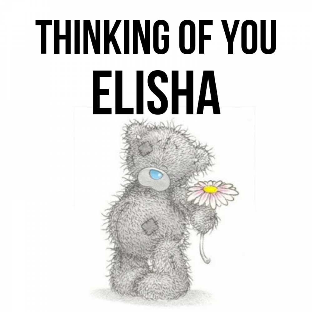 Greetings card с именем, Elisha Thinking of you мысли только о тебе Greetings with text for free download 