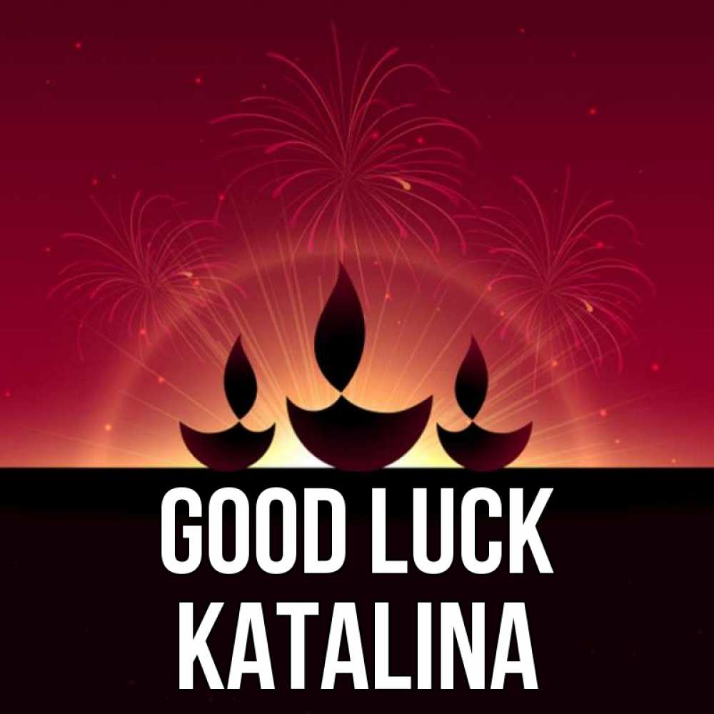 Greetings card с именем, Katalina Good luck праздник Greetings with text for free download 